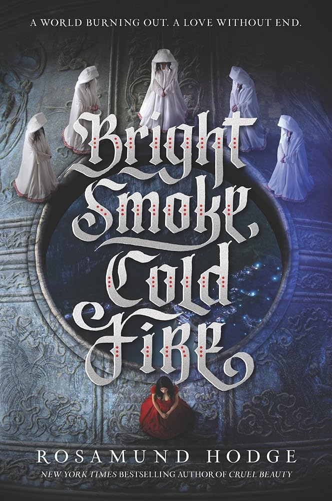 Bright Smoke, Cold Fire: A Young Adult Dark Romance and Fantasy Retelling of Romeo and Juliet cover image