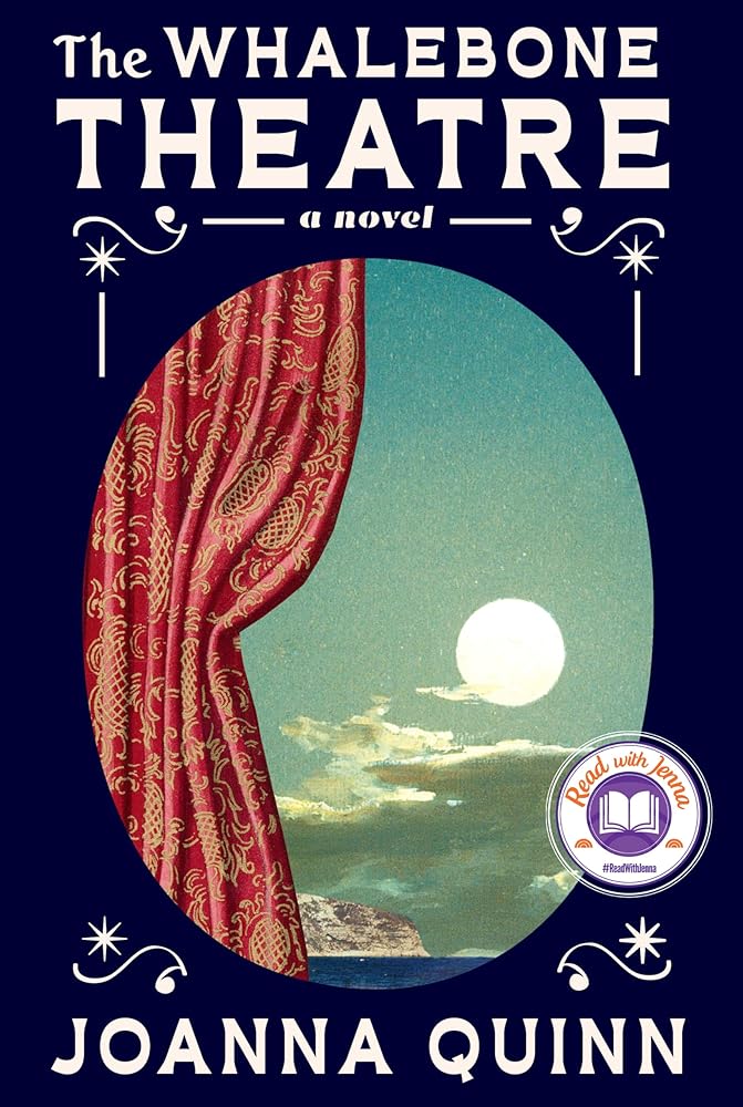 The Whalebone Theatre: A Read with Jenna Pick: A novel cover image