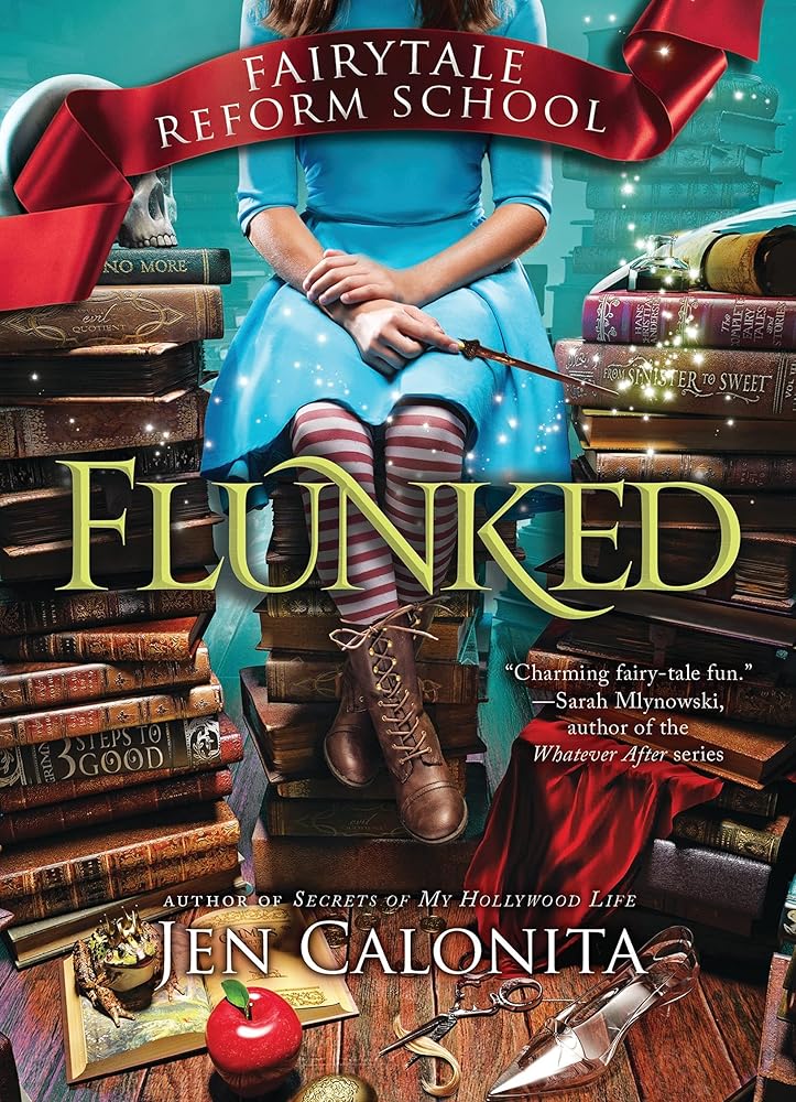 Flunked (Fairy Tale Reform School, 1) cover image