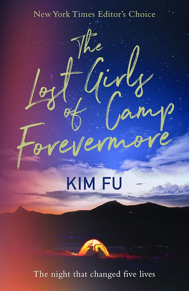 The Lost Girls of Camp Forevermore: 'Skillfully Measures How Long One Formative Moment Can Reverberate' Celeste Ng cover image