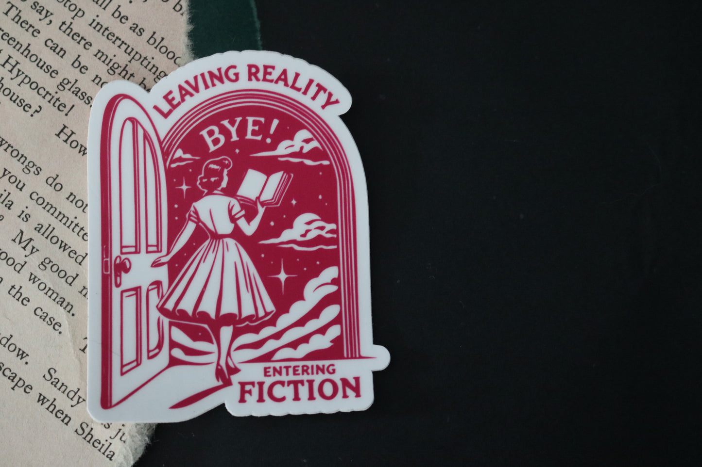 Leaving Reality, Entering Fiction Sticker