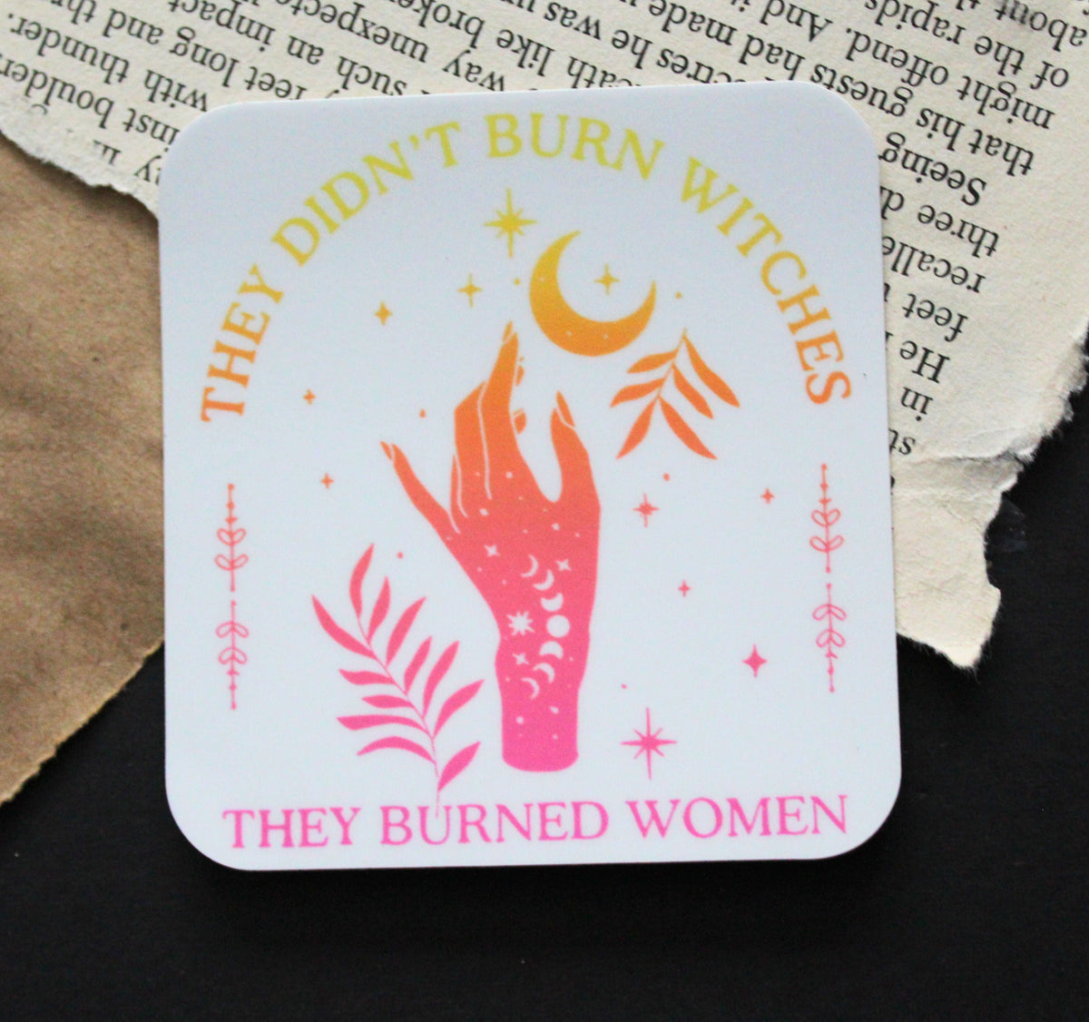 They Didn't Burn Witches Sticker