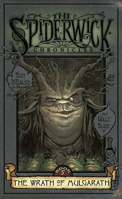 The Wrath of Mulgarath (The Spiderwick Chronicles, Book 5)