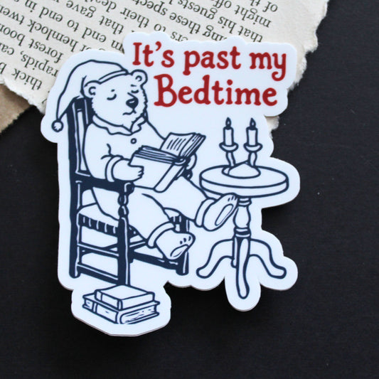 It's Past My Bedtime Sticker