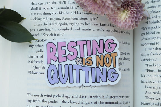 Resting is Not Quitting Sticker