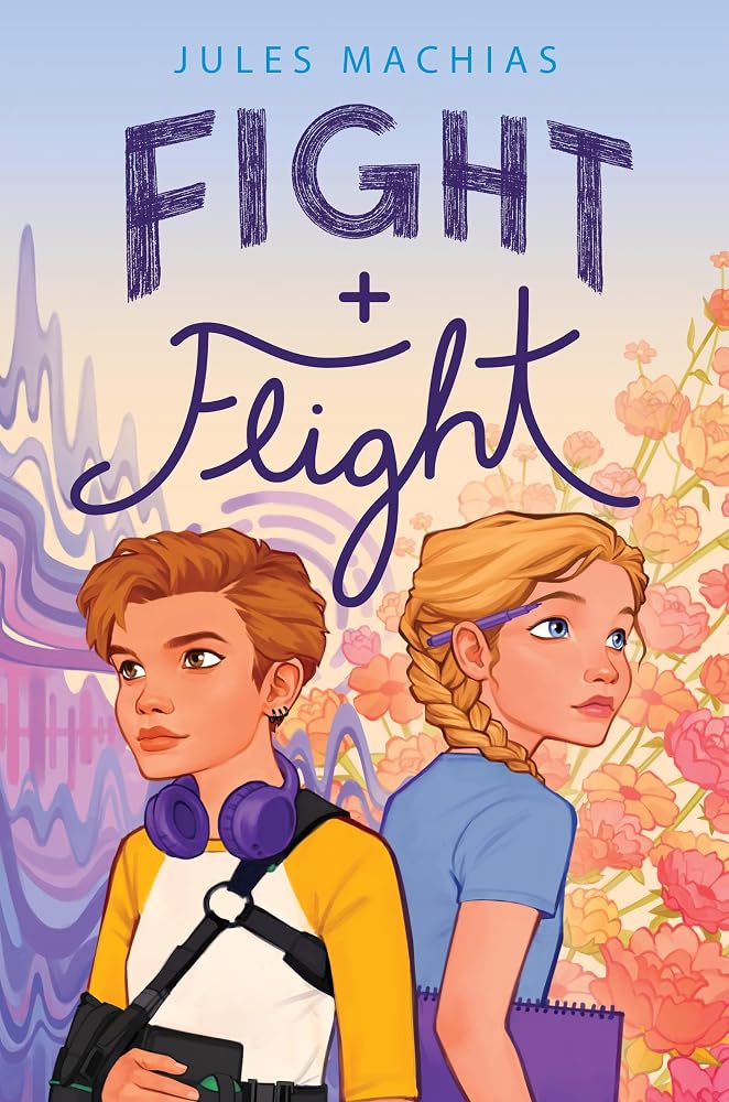 Fight + Flight: An Empowering Queer Middle Grade Novel about Friendship, Courage, and Finding Your Safe Places cover image