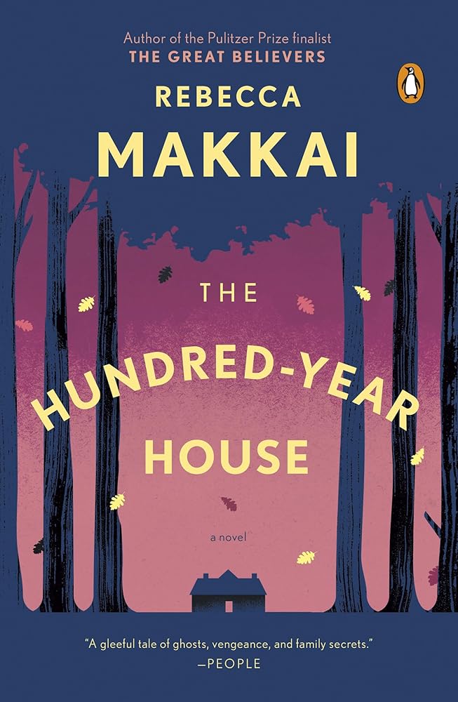 The Hundred-Year House: A Novel cover image