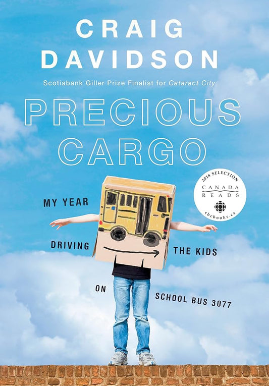 Precious Cargo: My Year of Driving the Kids on School Bus 3077 cover image