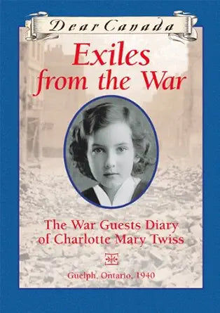 Dear Canada: Exiles from the War cover image
