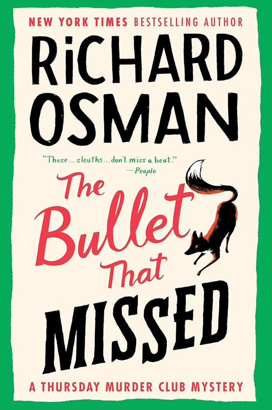 The Bullet That Missed: A Thursday Murder Club Mystery cover image