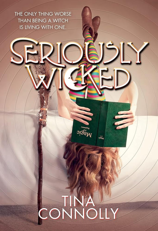 Seriously Wicked: A Novel cover image