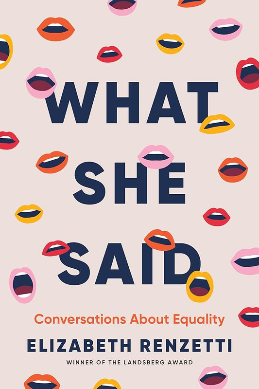What She Said: Conversations About Equality cover image