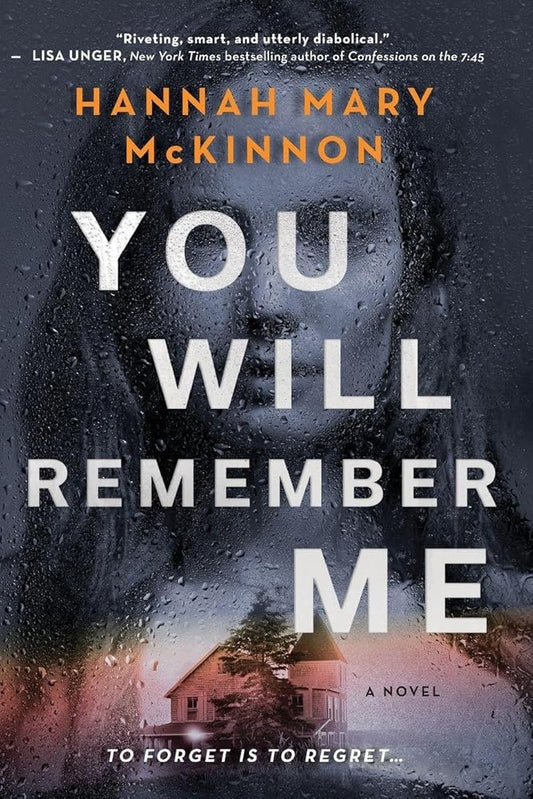 You Will Remember Me: A Novel – A Gripping Psychological Thriller of Dark Family Secrets cover image
