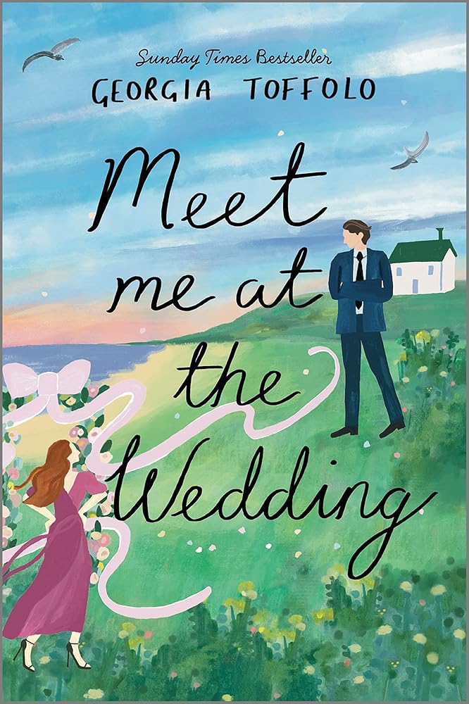 Meet Me at the Wedding: A Delightful Small Town Enemies to Lovers Romantic Comedy cover image