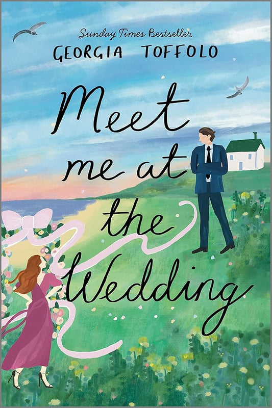 Meet Me at the Wedding: A Delightful Small Town Enemies to Lovers Romantic Comedy cover image