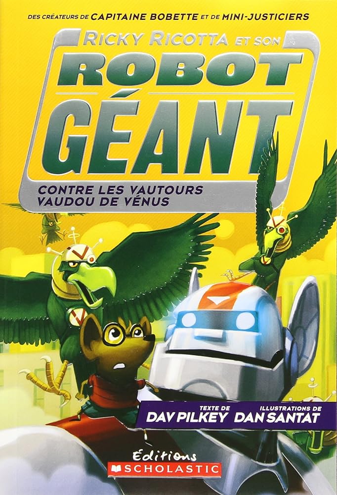 Ricky Ricotta et son robot géant contre les vautours vaudou de Vénus (tome 3) cover image