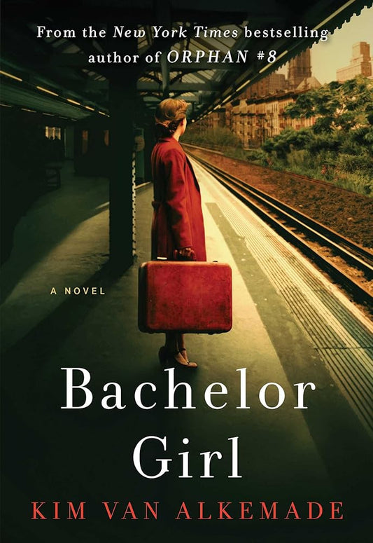 Bachelor Girl: A Novel by the Author of Orphan #8 cover image
