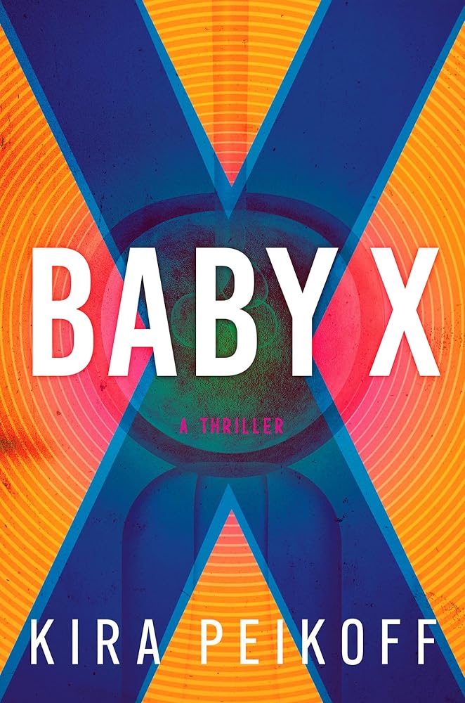 Baby X: A Thriller cover image