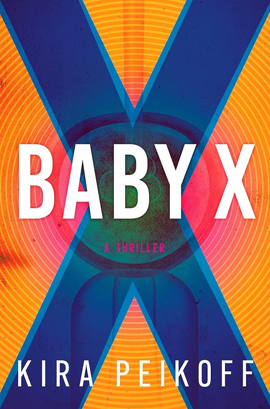 Baby X: A Thriller cover image