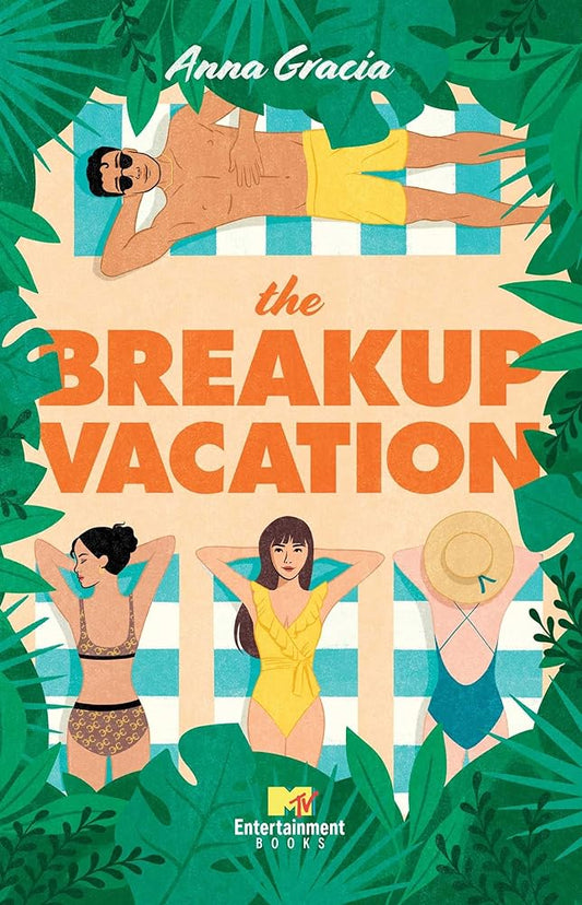 The Breakup Vacation: An MTV Beach House Novel cover image