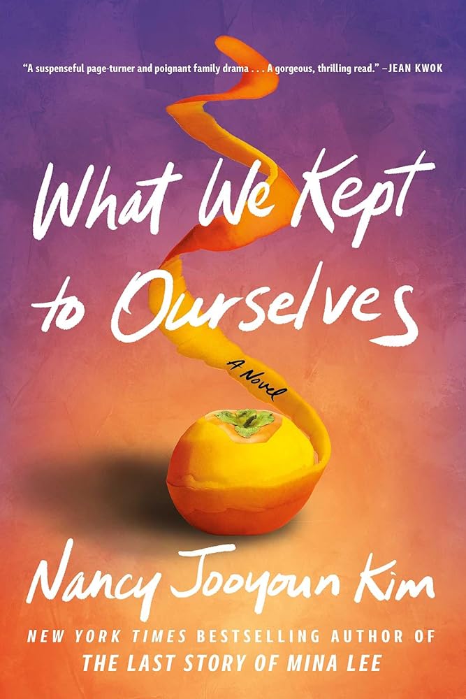 What We Kept to Ourselves: A Novel cover image