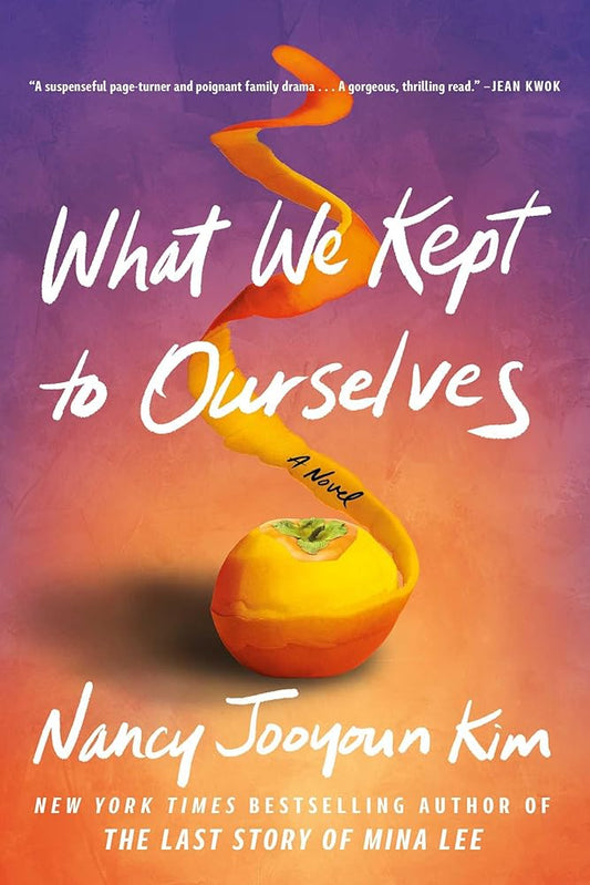 What We Kept to Ourselves: A Novel cover image