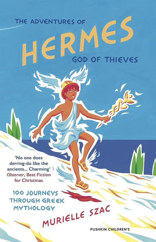 The Adventures of Hermes, God of Thieves: 100 Journeys Through Greek Mythology cover image