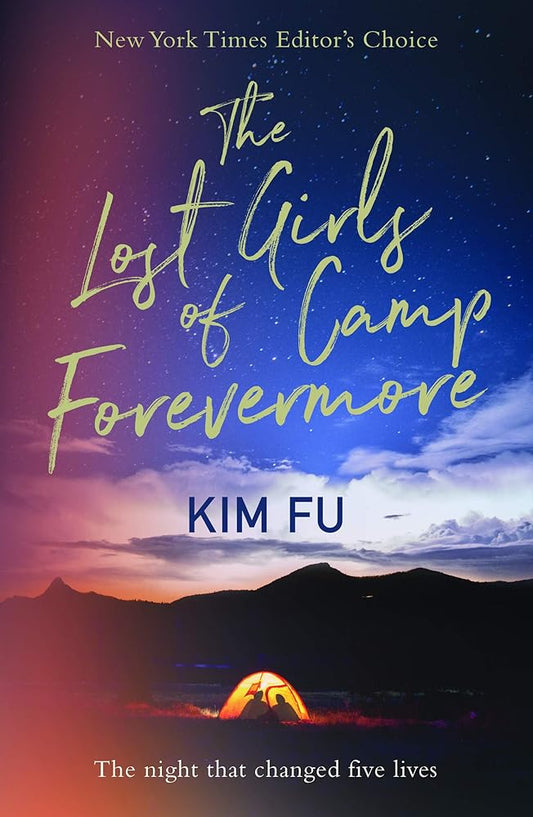 The Lost Girls of Camp Forevermore: 'Skillfully Measures How Long One Formative Moment Can Reverberate' Celeste Ng cover image