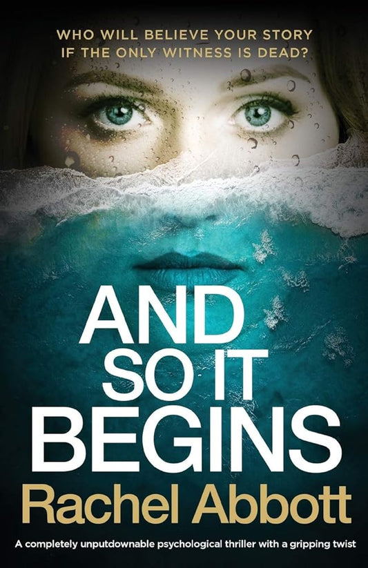And So It Begins: A completely unputdownable psychological thriller with a gripping twist (A Stephanie King Thriller) cover image