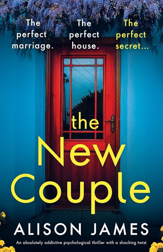 The New Couple: An absolutely addictive psychological thriller with a shocking twist cover image