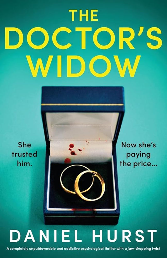 The Doctor's Widow: A completely unputdownable and addictive psychological thriller with a jaw-dropping twist cover image