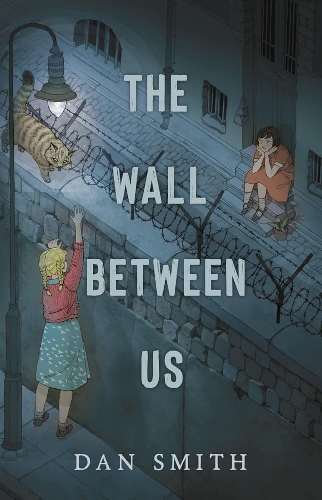 Scholastic Ltd. The Wall Between Us. cover image
