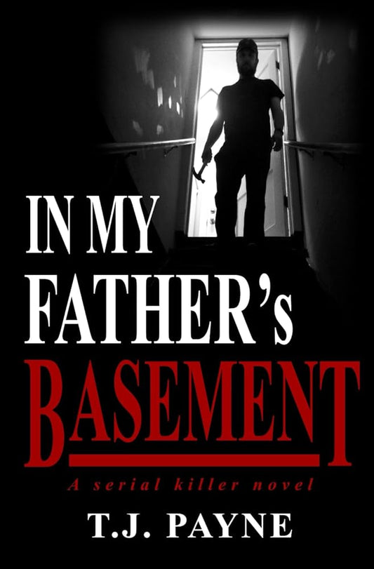 In My Father's Basement: A serial killer novel cover image