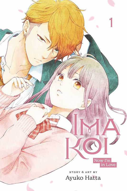 Ima Koi: Now I'm in Love, Vol. 1 cover image