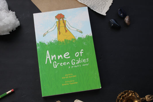 Anne of Green Gables A Graphic Novel