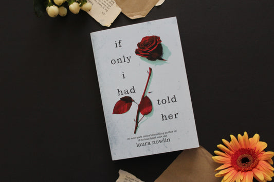 If Only I Had Told Her