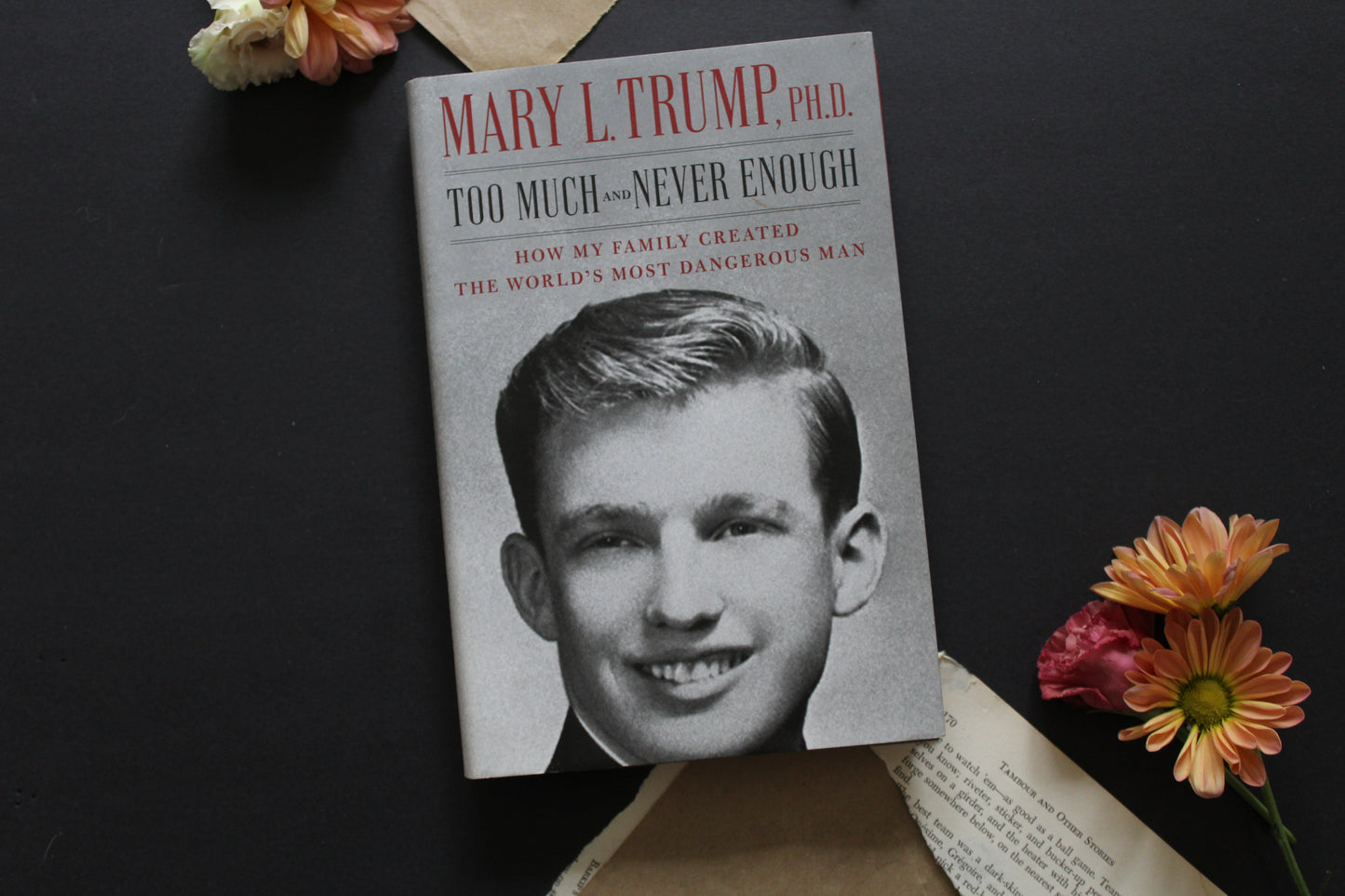 Too Much and Never Enough: How My Family Created the World's Most Dangerous Man