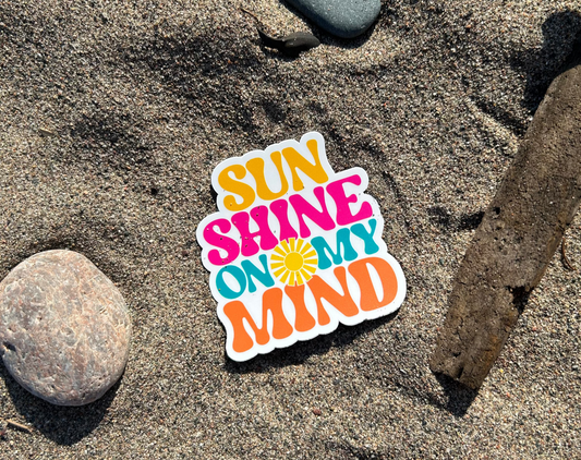 Sunshine on My Mind Sticker