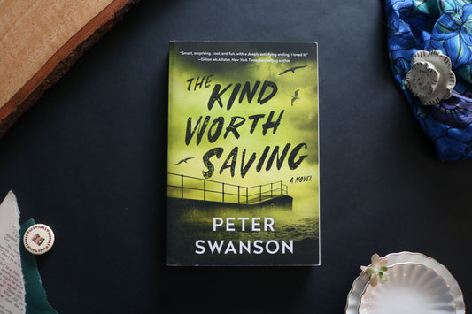 The Kind Worth Saving