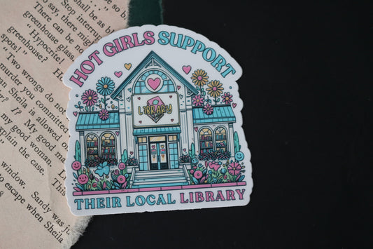 Hot Girls Support Their Local Library Sticker