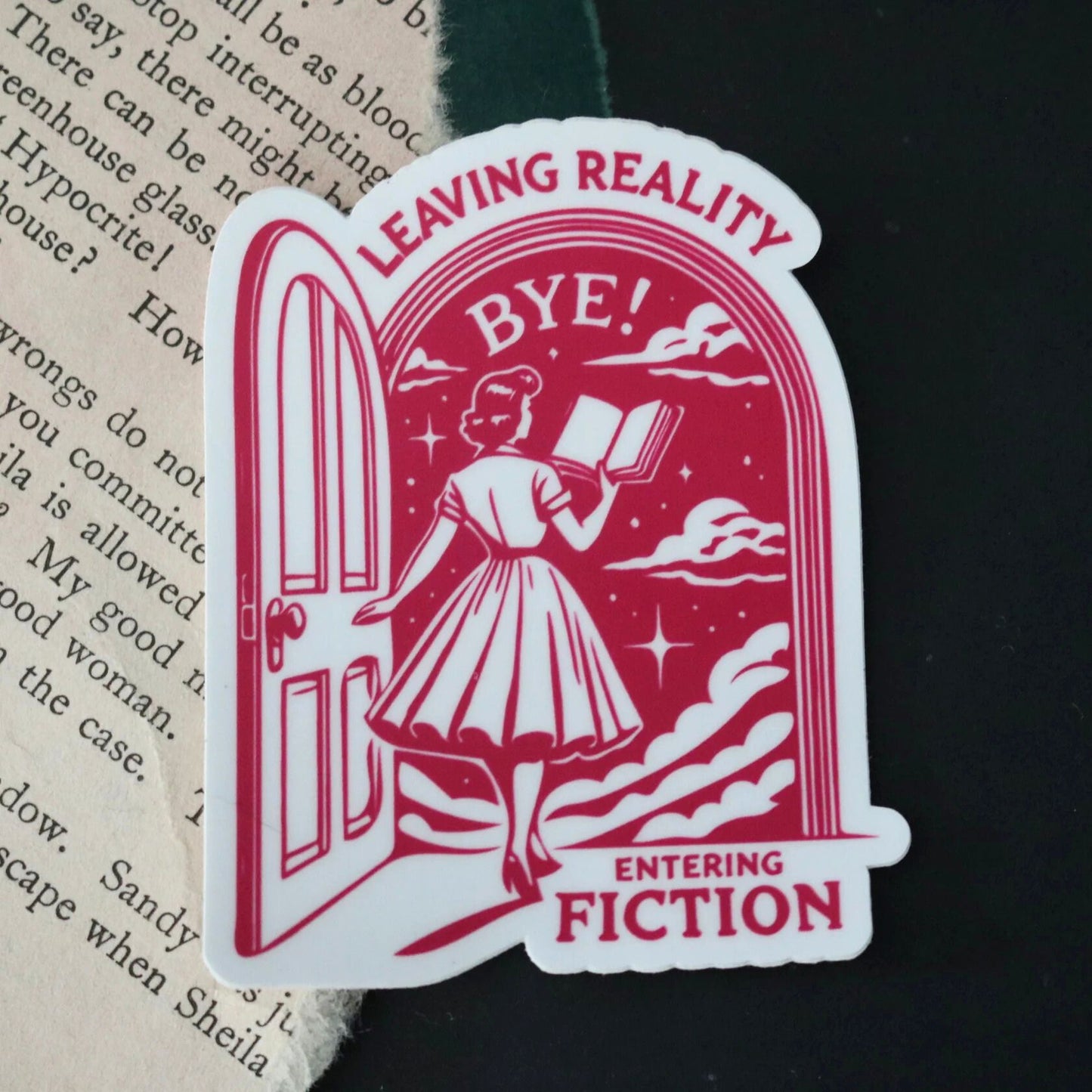Leaving Reality, Entering Fiction Sticker